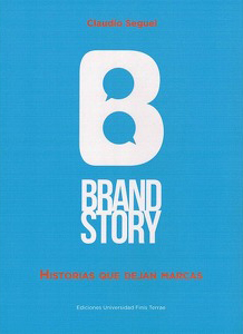 Brandstory. Historias que dejan marcas