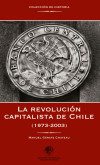 La revolución capitalista de Chile (1973-2003)